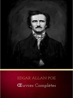 cover image of Œuvres Complètes d'Edgar Allan Poe (Traduites par Charles Baudelaire) (Avec Annotations)